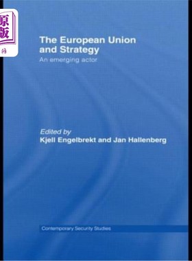 海外直订European Union and Strategy: An Emerging Actor 欧盟与战略:一个新兴的参与者