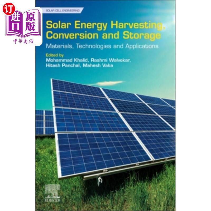 海外直订Solar Energy Harvesting, Conversion and Storage: Materials, Technologies and App 太阳能收集、转换与储存:材