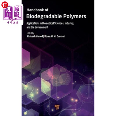 海外直订Handbook of Biodegradable Polymers: Applications in Biomedical Sciences, Industr Handbook o