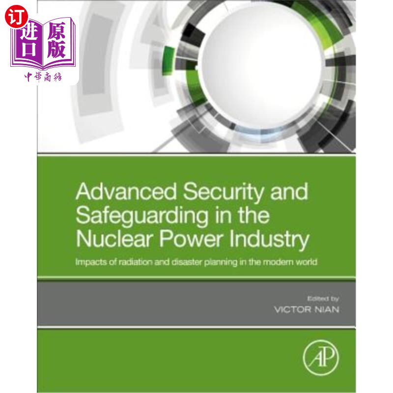 海外直订Advanced Security and Safeguarding in the Nuclear Power Industry: State of the A 核电行业的高级安全和保障：
