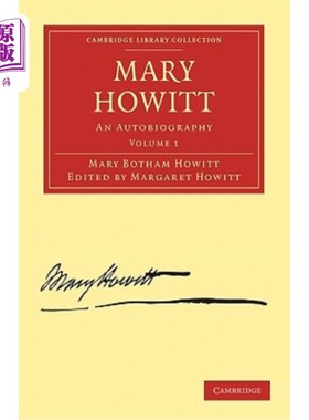 海外直订Mary Howitt: Volume 1: An Autobiography 玛丽·豪伊特:首卷:自传