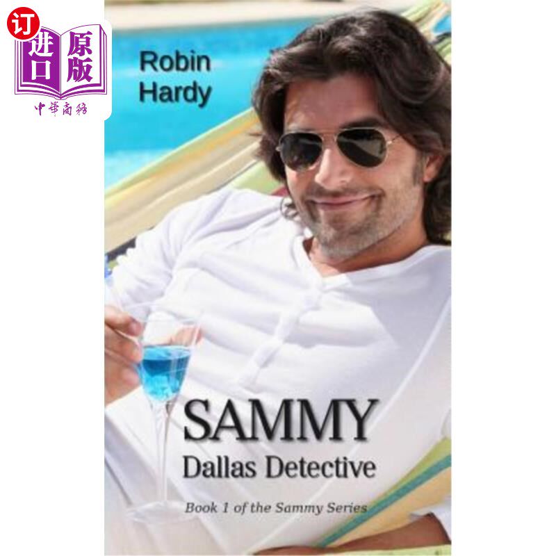 海外直订Sammy: Dallas Detective: Book 1 of the Sammy Series 萨米：达拉斯侦探：萨米系列第一册