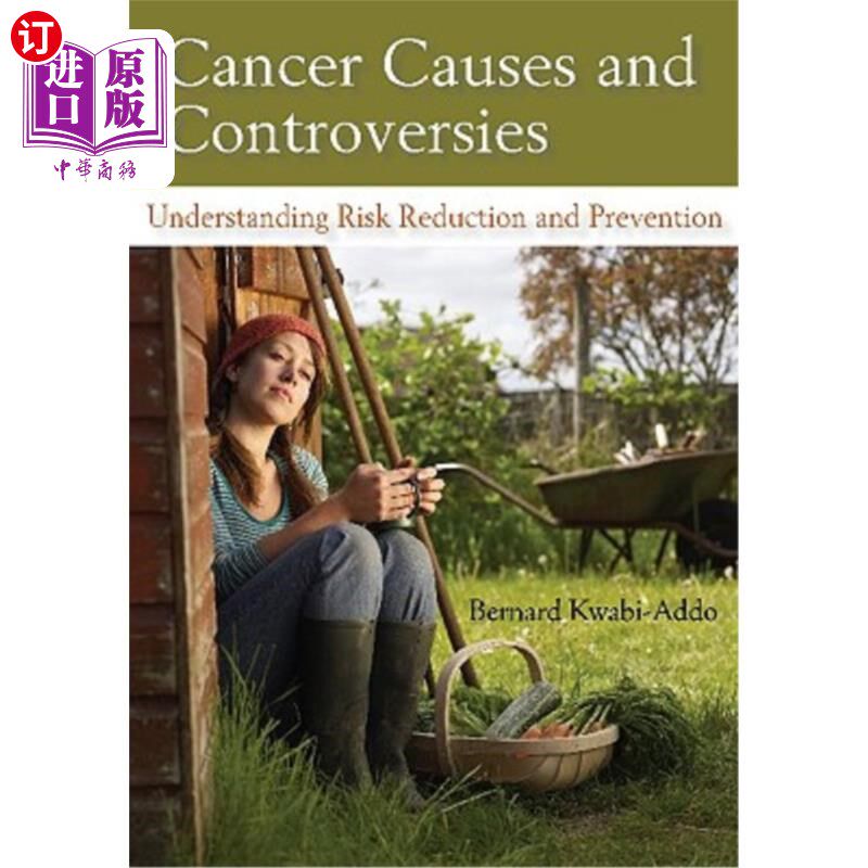 海外直订医药图书Cancer Causes and Controversies: Understanding Risk Reduction and Prevention 癌症原因和争议：理解风