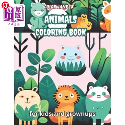 海外直订Animal Coloring Book for Kids and grownups: Fun and Engaging Animal Coloring Pag 动物着色书的孩子和成人：有