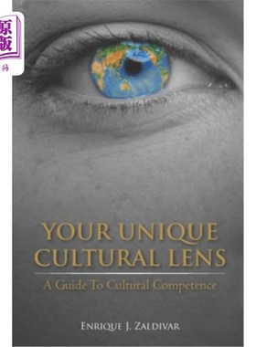 Your Unique Cultural Lens: A Guide To Cultural Competence 你独特的文化视角:文化能力指南【中商原版】