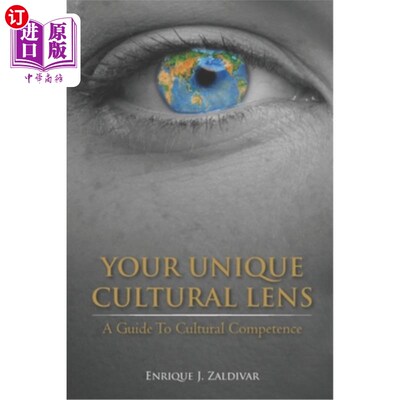 Your Unique Cultural Lens: A Guide To Cultural Competence 你独特的文化视角:文化能力指南【中商原版】