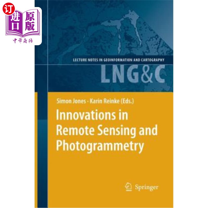 海外直订Innovations in Remote Sensing and Photogrammetry 遥感和摄影测量的创新 书籍/杂志/报纸 科普读物/自然科学/技术类原版书 原图主图