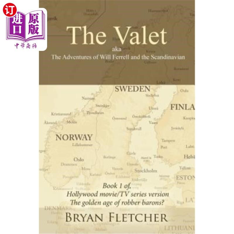 海外直订The Valet, Aka the Adventures of Will Ferrell and the Scandinavian: Book 1 of Ho 《贴身男仆》,又名《威尔·