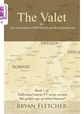 海外直订The Valet, Aka the Adventures of Will Ferrell and the Scandinavian: Book 1 of Ho 《贴身男仆》，又名《威尔·