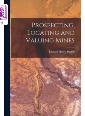 海外直订Prospecting, Locating and Valuing Mines 勘探、定位和评估矿山