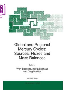 海外直订Global and Regional Mercury Cycles: Sources, Fluxes and Mass Balances 全球和区域汞循环:来源、通量和质量平衡