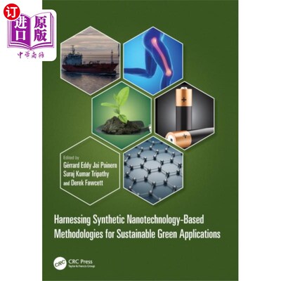 海外直订Harnessing Synthetic Nanotechnology-Based Method... 利用基于合成纳米技术的方法实现可持续的绿色应用