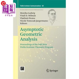2010 Geometric the 海外直订Asymptotic Fields 渐近几何分析：2010年秋季 Proceedings The Analysis 菲 Institute Fall