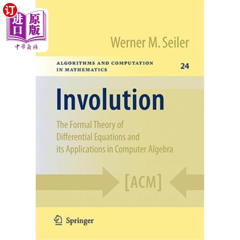 海外直订Involution: The Formal Theory of Differential Equations and Its Applications in  对合:微分方程的形式理论及