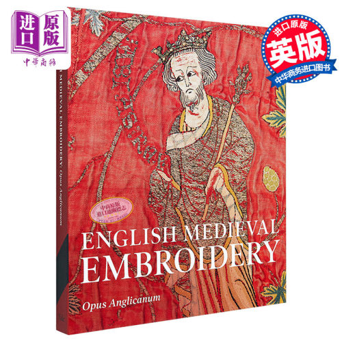 English Medieval Embroidery 进口艺术 英国中世纪刺绣 Yale【中商原版】