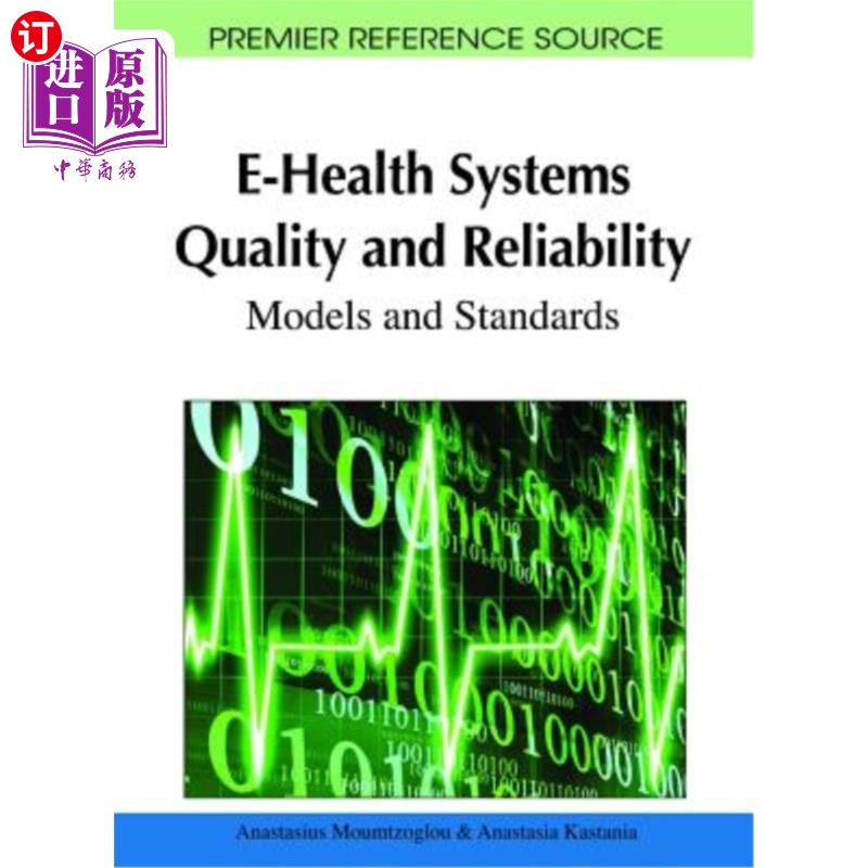 海外直订E-Health Systems Quality and Reliability: Models and Standards 电子卫生系统质量和可靠性：模型和标准