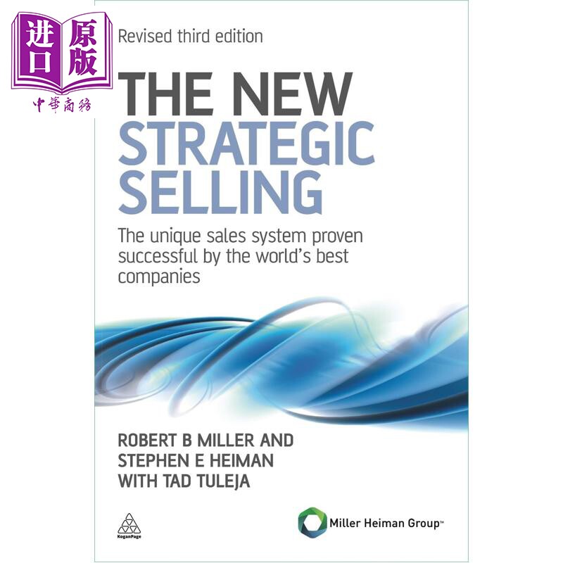 新战略营销 B2B营销宝典 第3版 修订版 The New Strategic Selling 英文原版 Miller Heiman管理层 Robert B Miller【中商原?