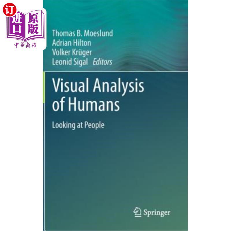 海外直订Visual Analysis of Humans: Looking at People 人类的视觉分析:看人