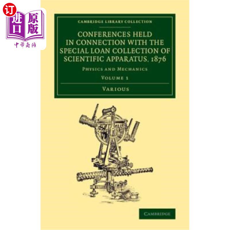 海外直订Conferences Held in Connection with the Special Loan Collection of Scientific Ap 1876年《科学仪器特别贷款收
