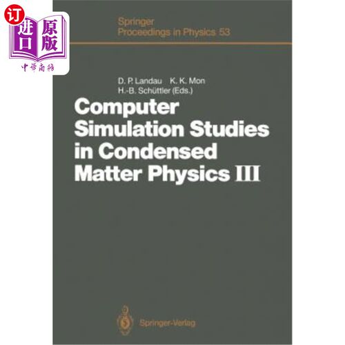 海外直订Computer Simulation Studies in Condensed Matter Physics III: Proceedings of the  凝聚态物理的计算机模拟研究