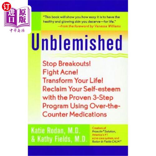 海外直订医药图书Unblemished: Stop Breakouts! Fight Acne! Transform Your Life! Reclaim Your Self- 无暇疵的:停止痘!痤