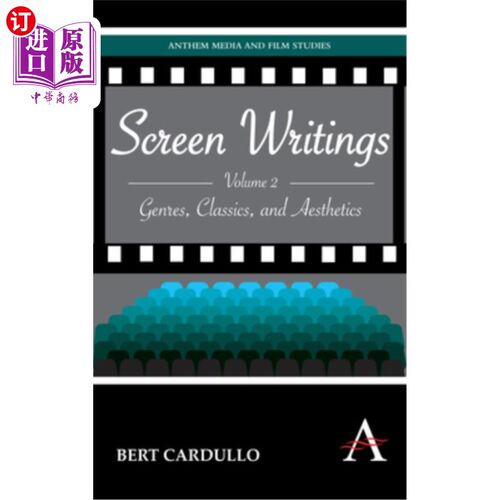 海外直订Screen Writings: Genres, Classics, and Aesthetics 银幕作品:体裁、经典与美学