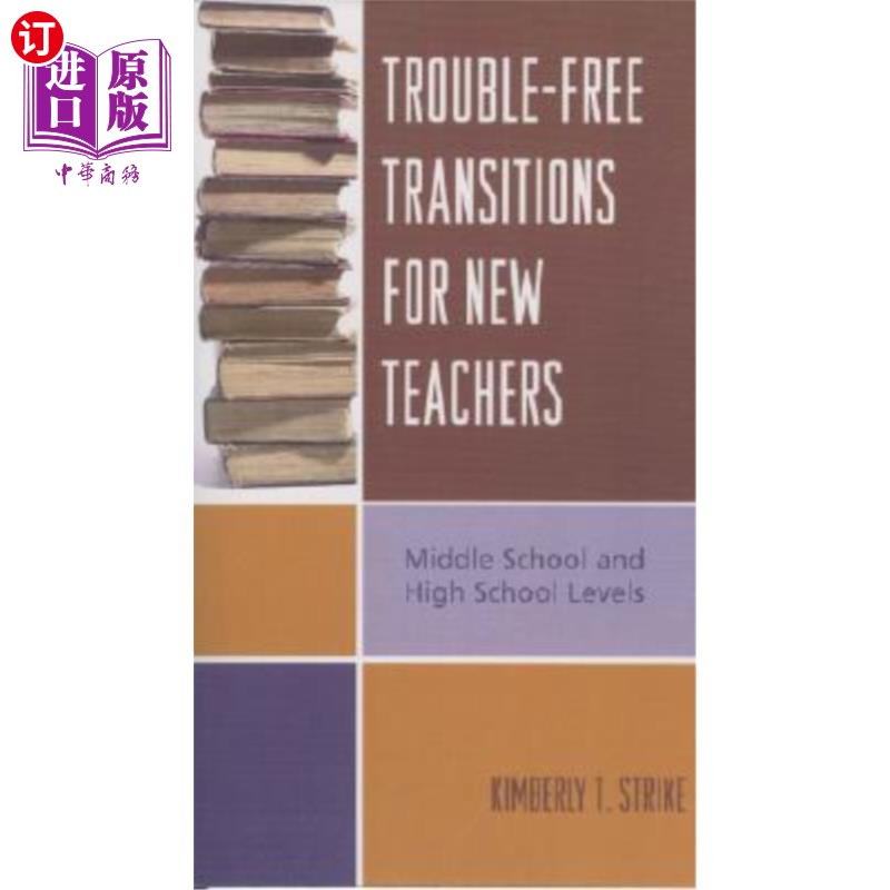 海外直订Trouble-Free Transitions for New Teachers: Middle School and High School Levels 铅的无故障过渡