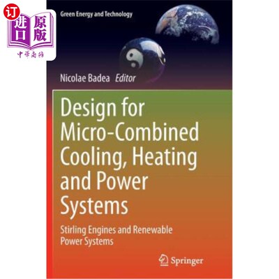 海外直订Design for Micro-Combined Cooling, Heating and Power Systems: Stirling Engines a 设计微组合冷却，加热和电力