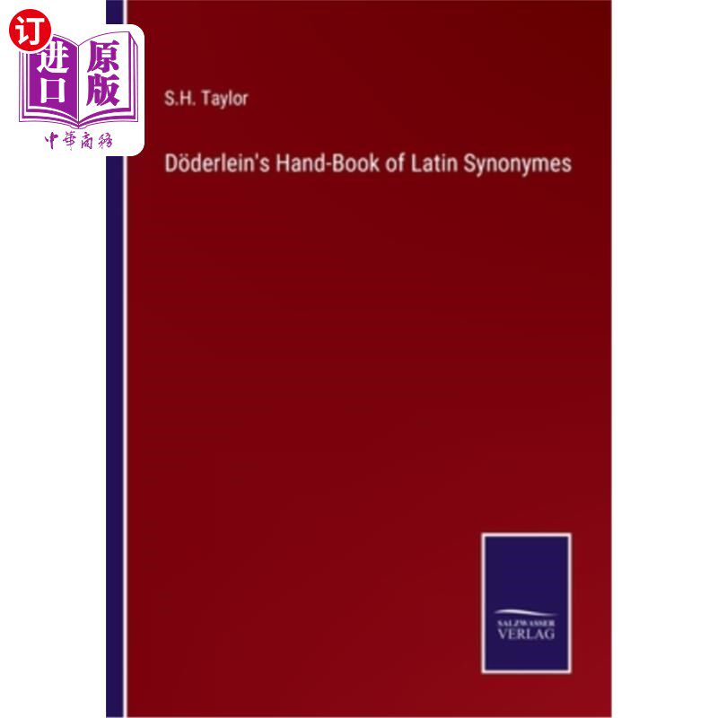 海外直订D?derlein's Hand-Book of Latin Synonymes D ?德尔莱恩的《拉丁文同义词手册》