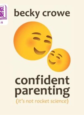 海外直订Confident Parenting: It's Not Rocket Science 自信的育儿：这不是火箭科学
