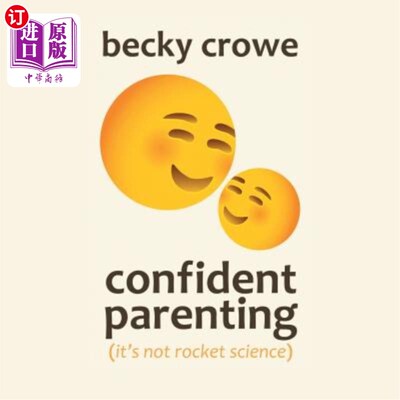 海外直订Confident Parenting: It's Not Rocket Science 自信的育儿：这不是火箭科学