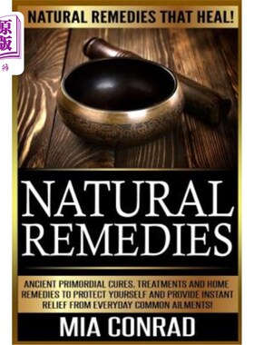 海外直订医药图书Natural Remedies: Natural Remedies that Heal! Ancient Primordial Cures, Treatmen 自然疗法:治愈的自