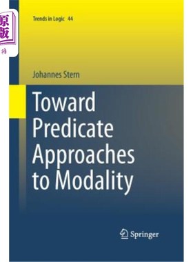 海外直订Toward Predicate Approaches to Modality 对情态的谓词方法