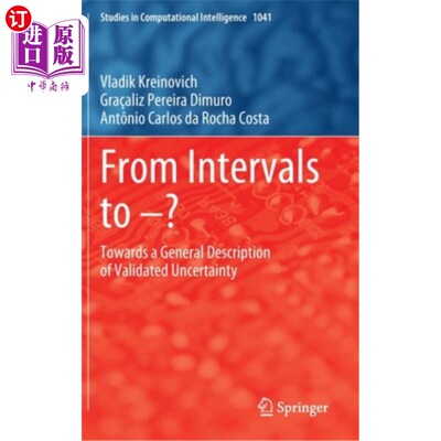 海外直订From Intervals to -?: Towards a General Description of Validated Uncertainty