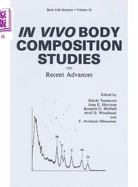 海外直订医药图书In Vivo Body Composition Studies: Recent Advances 体内体成分研究:最新进展