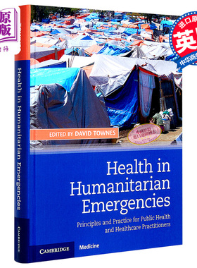 现货 Health in Humanitarian Emergencies 英文原版 人道主义救援中的医疗David Townes【中商原版】