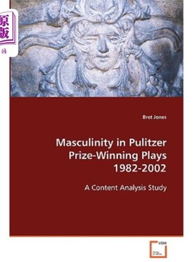 海外直订Masculinity in Pulitzer Prize-Winning Plays 1982-2002 1982-2002年普利策获奖戏剧中的男子气概