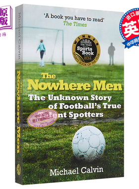 【中商原版】足球世界的男人 英文原版 The Nowhere Men Michael Calvin 足球 人物传记
