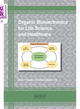 海外直订Organic Bioelectronics for Life Science and Healthcare 生命科学与保健用有机生物电子学
