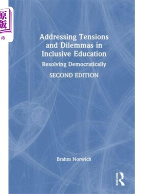 海外直订Addressing Tensions and Dilemmas in Inclusive Ed... 解决全纳教育的紧张和困境