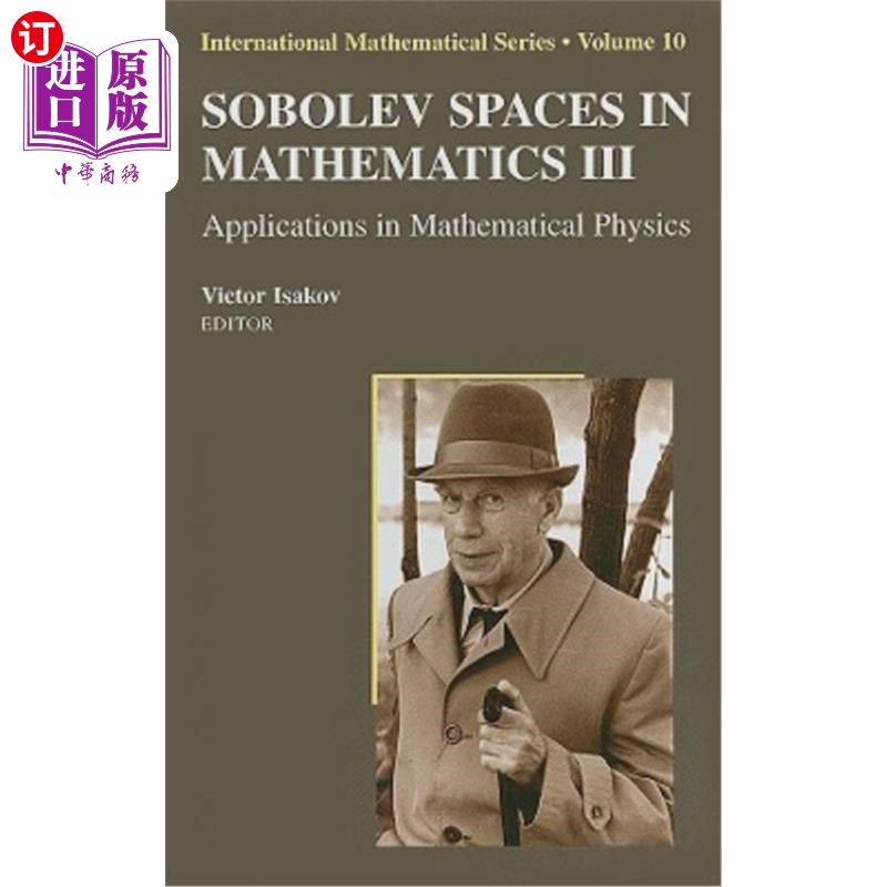 海外直订Sobolev Spaces in Mathematics III: Applications in Mathematical Physics 数学中的索波列夫空间III：数学物理中