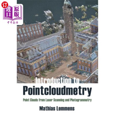 海外直订Introduction to Pointcloudmetry: Point Clouds from Laser Scanning and Photogramm 点云测量导论:激光扫描和摄