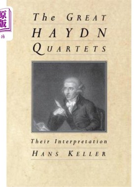 海外直订The Great Haydn Quartets: Their Interpretation 海顿四重奏：他们的诠释