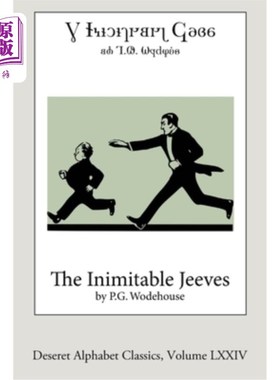 海外直订The Inimitable Jeeves (Deseret Alphabet edition) 不可模仿的吉夫斯(Deseret字母表版)