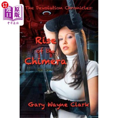 海外直订The Devolution Chronicles: Rise of the Chimera 权力下放编年史:奇美拉的崛起