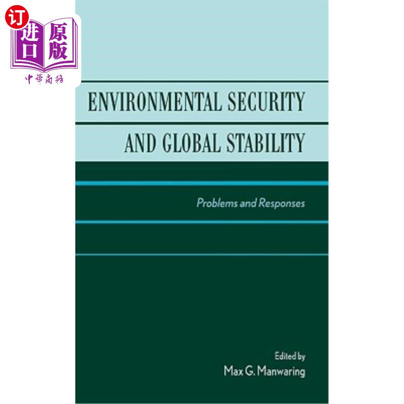 海外直订Environmental Security and Global Stability: Problems and Responses 环境安全和全球稳定:问题和对策