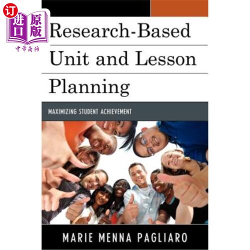 海外直订Research-Based Unit and Lesson Planning: Maximizing Student Achievement 基于研究的单元和课程规划：提高学生成绩