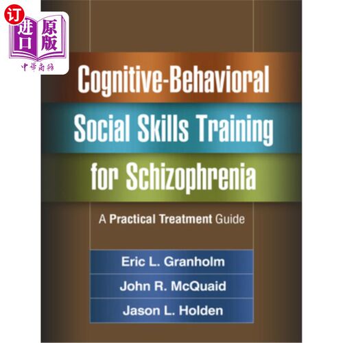 海外直订医药图书Cognitive-Behavioral Social Skills Training for Schizophrenia: A Practical Treat 精神分裂症的认知-