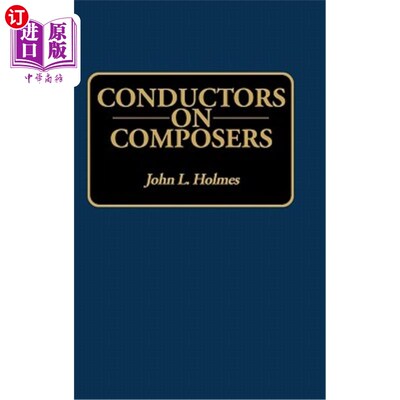 海外直订Conductors on Composers 指挥家与作曲家