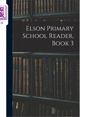 海外直订Elson Primary School Reader, Book 3 埃尔森小学读本，第三册